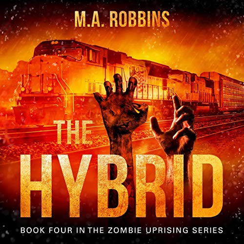 Cover of The Hybrid: Book Four in the Zombie Uprising Series