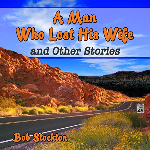 Cover of A Man Who Lost His Wife and Other Stories
