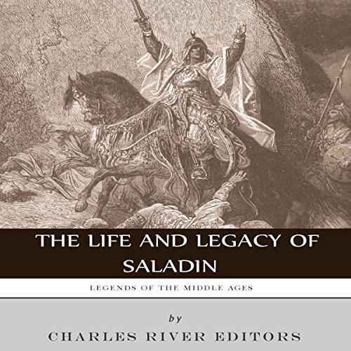 Cover of Legends of the Middle Ages: The Life and Legacy of Saladin