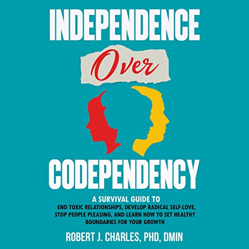 Cover of Independence Over Codependency