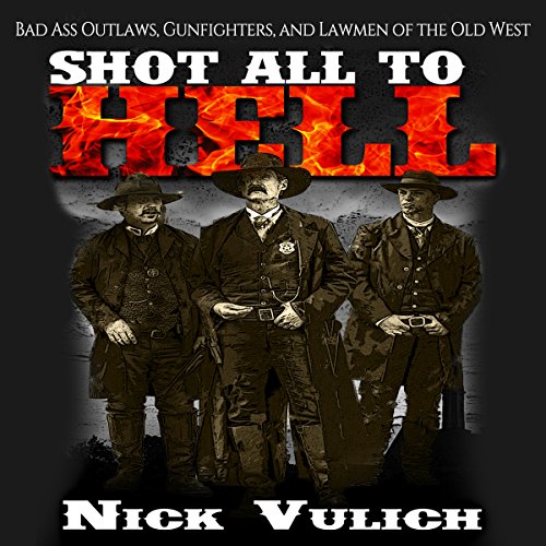 Cover of Shot All to Hell
