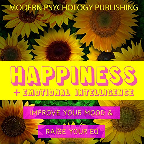 Cover of Happiness and Emotional Intelligence