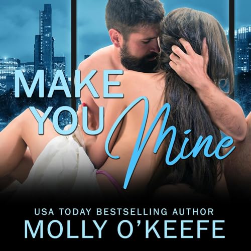 Cover of Make You Mine