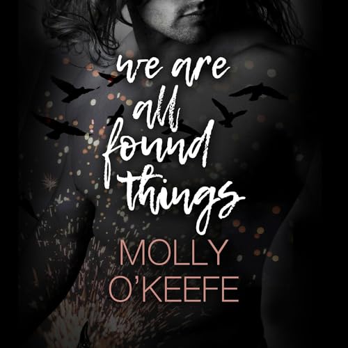 Cover of We Are All Found Things