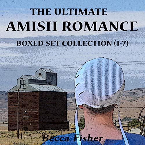 Cover of The Ultimate Amish Romance Boxed Set Collection, 1-7