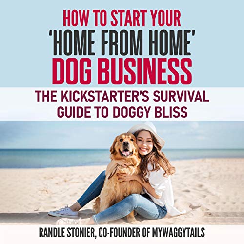 Cover of How to Start Your Home from Home Dog Business