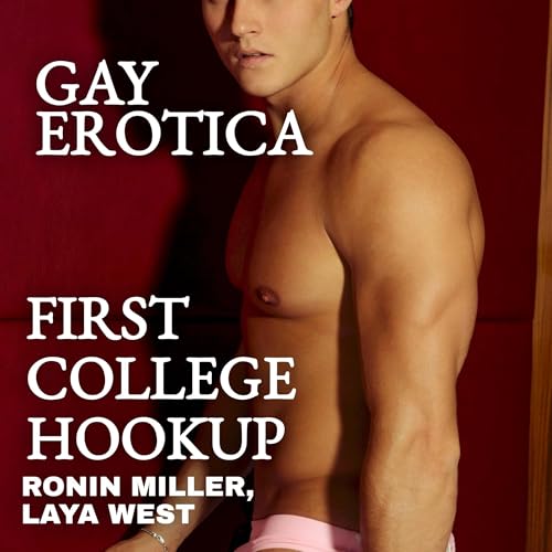 Cover of Gay Erotica: First College Hookup