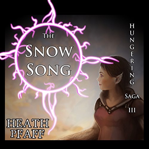 Cover of The Snow Song: Hungering Saga 3