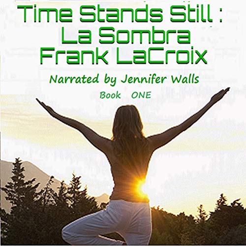 Cover of Time Stands Still: La Sombra