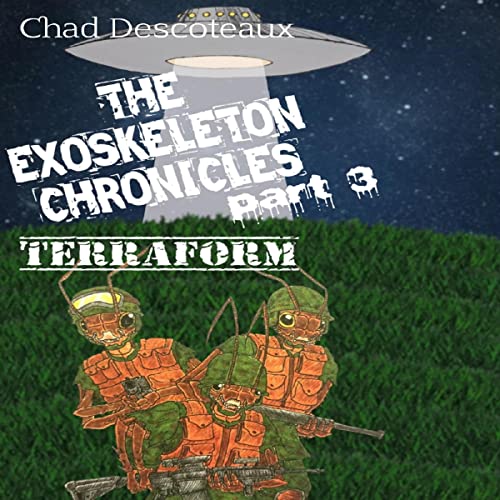 Cover of The Exoskeleton Chronicles, Part 3: Terraform