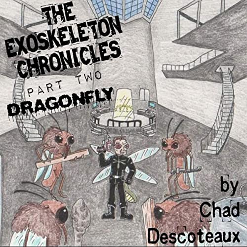 Cover of The Exoskeleton Chronicles Part 2: Dragonfly