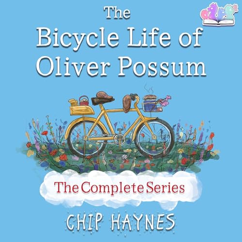 Cover of The Bicycle Life of Oliver Possum Complete Series