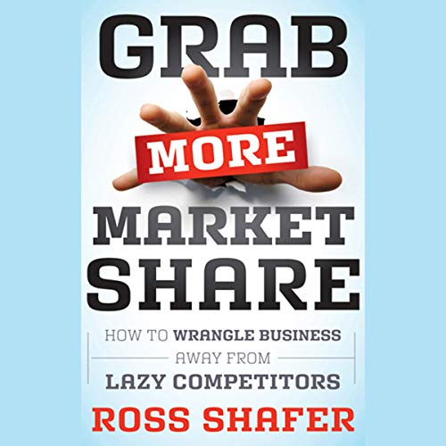 Cover of Grab More Market Share