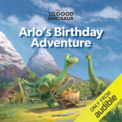Cover of Disney Pixar: The Good Dinosaur: Arlo's Birthday Adventure