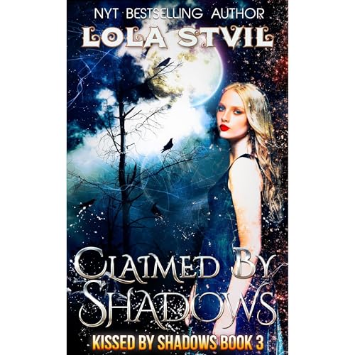 Cover of Claimed By Shadows (Kissed By Shadows Series, Book 3)