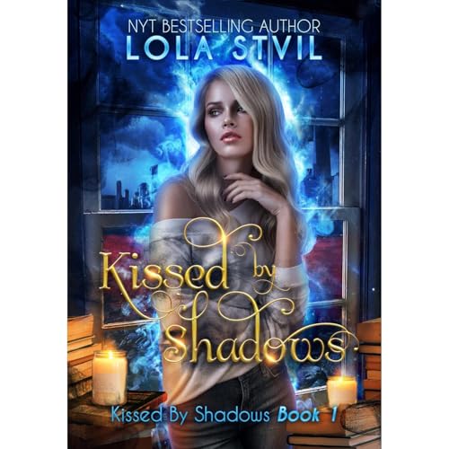 Cover of Kissed By Shadows (Kissed By Shadows Series, Book 1)