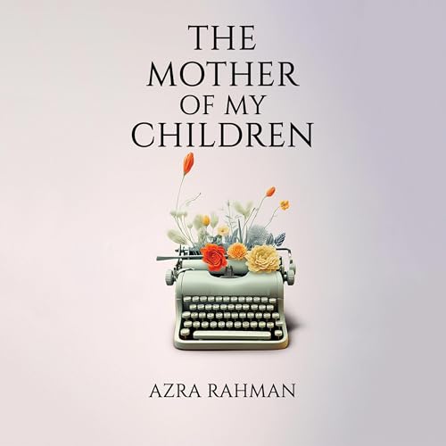 Cover of The Mother of My Children