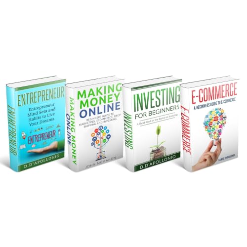 Cover of Investing, Making Money Online, E-commerce and Entrepreneur Mind set Bundle: A Four Book guide to Making Money in investing, Online Markets and Minds sets to Help you!
