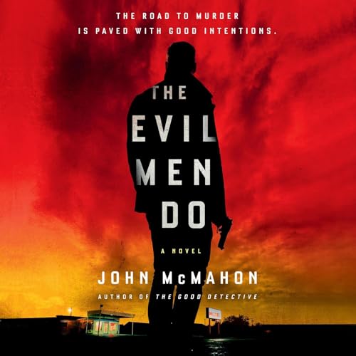 Cover of The Evil Men Do