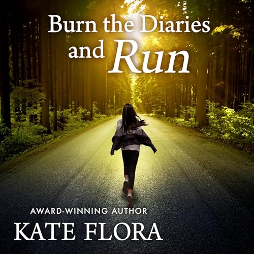 Cover of Burn the Diaries and Run