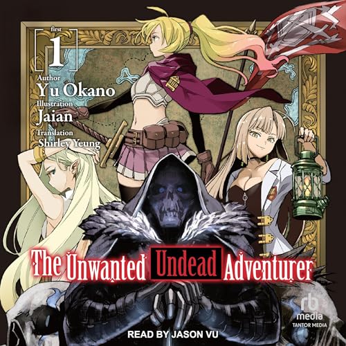 Cover of The Unwanted Undead Adventurer