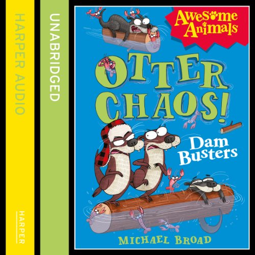 Cover of Otter Chaos: The Dambusters
