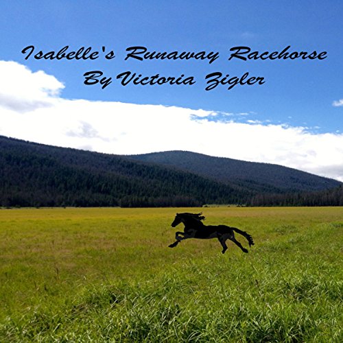 Cover of Isabelle's Runaway Racehorse