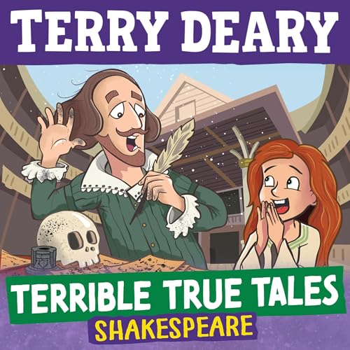 Cover of Terrible True Tales: Shakespeare