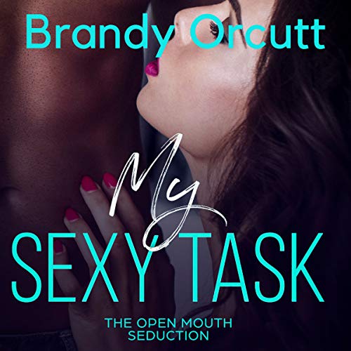 Cover of My Sexy Task: The Open Mouth Challenge