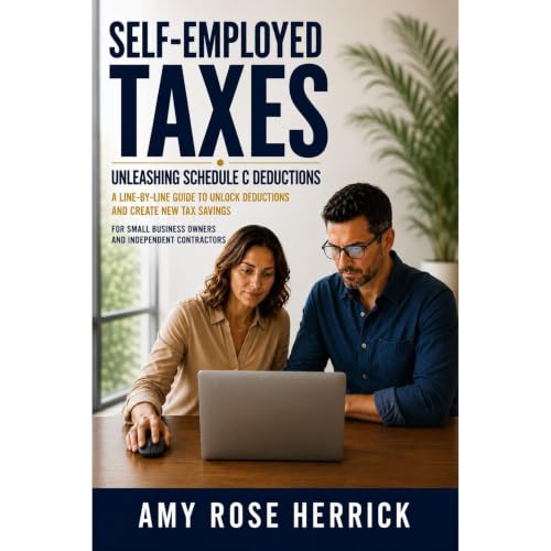 Cover of Self-Employed Taxes: Unleashing Schedule C Deductions