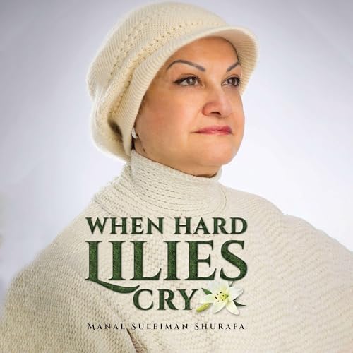 Cover of When Hard Lilies Cry