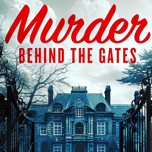 Cover of Murder Behind the Gates