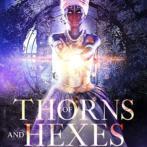 Cover of Of Thorns and Hexes
