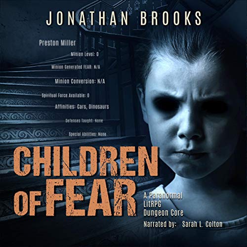 Cover of Children of Fear: A Paranormal LitRPG Dungeon Core