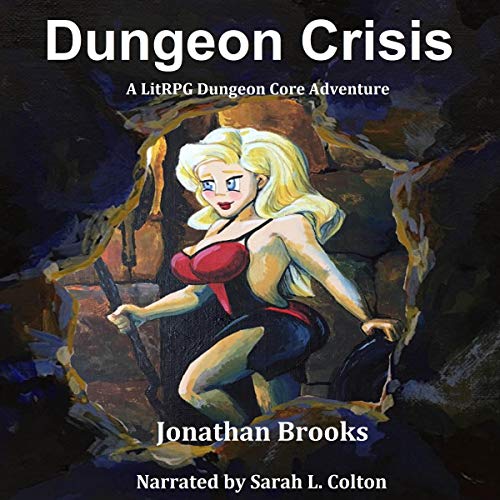 Cover of Dungeon Crisis: A LitRPG Dungeon Core Adventure