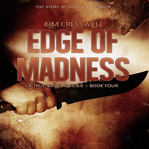 Cover of Edge of Madness - The Story of Joseph Kallinger