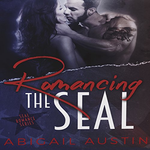 Cover of Romancing the SEAL: The Complete Box Set
