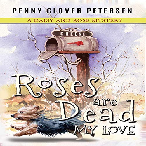 Cover of Roses Are Dead My Love