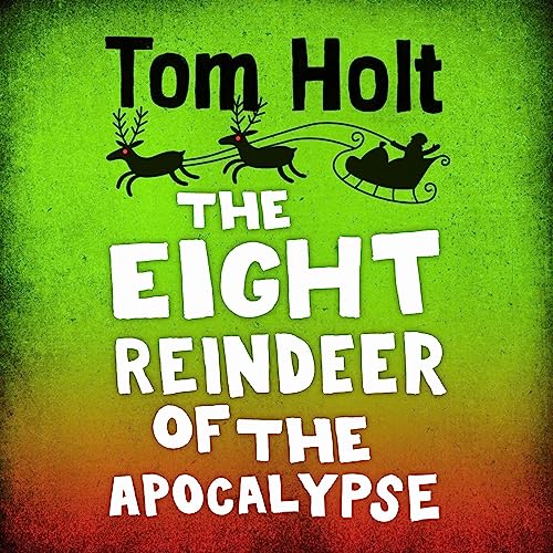 Cover of The Eight Reindeer of the Apocalypse