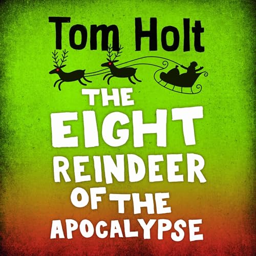 Cover of The Eight Reindeer of the Apocalypse