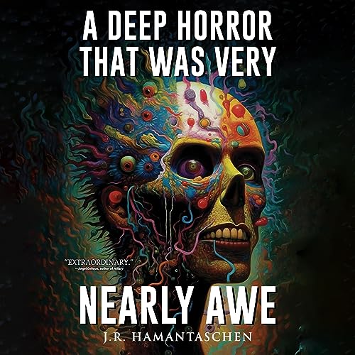 Cover of A Deep Horror That Was Very Nearly Awe