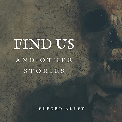 Cover of Find Us and Other Stories