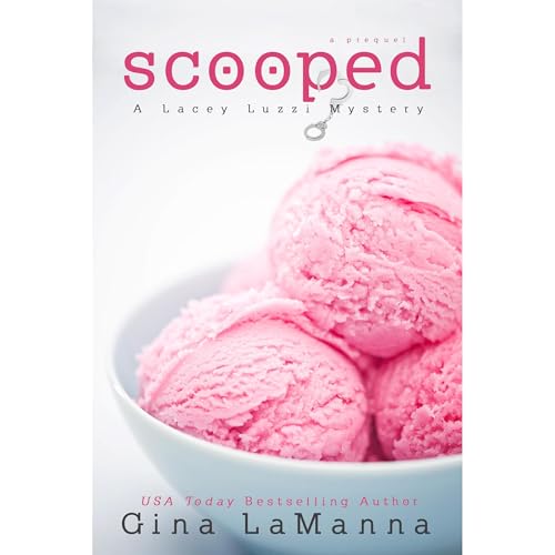 Cover of Lacey Luzzi: Scooped