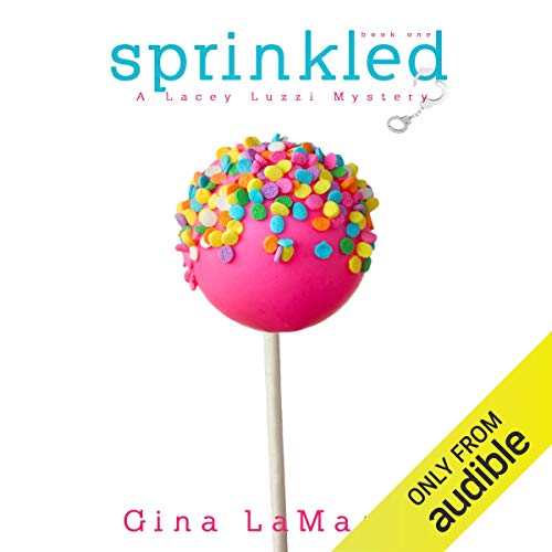 Cover of Sprinkled: A Humorous Cozy Mystery!