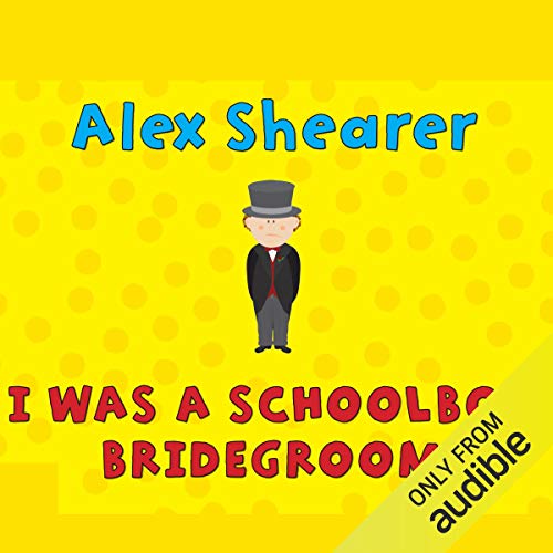 Cover of I Was a Schoolboy Bridegroom