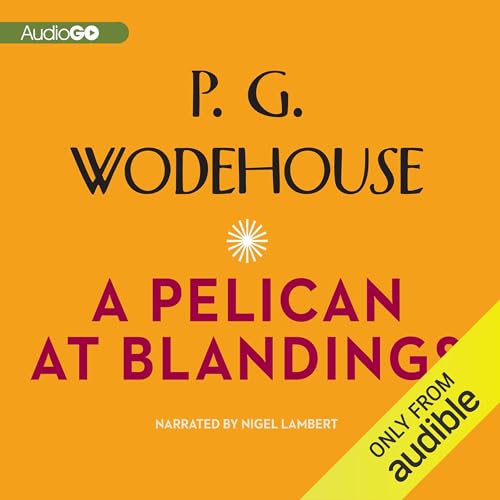 Cover of A Pelican at Blandings