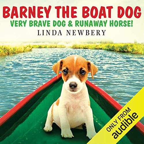 Cover of Barney the Boat Dog: Very Brave Dog & Runaway Horse!