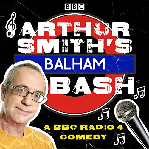 Cover of Arthur Smith's Balham Bash: The Complete Series 1-3