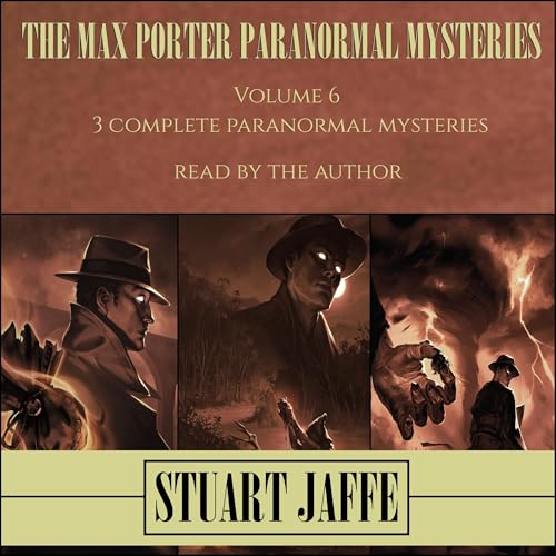 Cover of The Max Porter Paranormal Mysteries: Volume 6