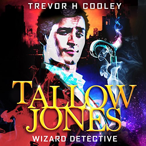 Cover of Tallow Jones: Wizard Detective An Urban Fantasy Detective Novel